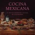 Mexique le livre de cuisine en francés